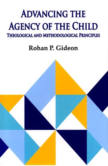 Advancing the Agency of the Child: Theological and Methodological Principles