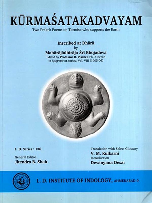 Kurmasatakadvayam: Two Prakrit Poems on Tortoise Who Supports the Earth