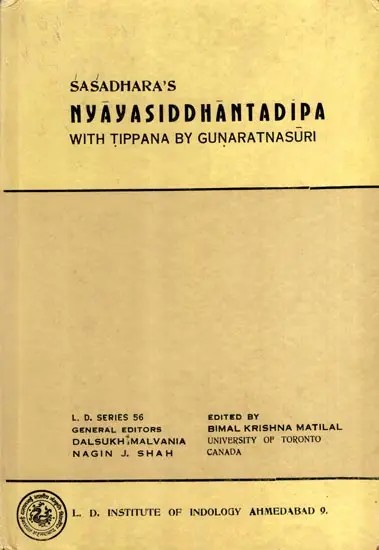 न्यायसिद्धान्तदीपः- Sasadhara's Nyayasiddhantadipa with Tippana by Gunaratnasuri (An Old and Rare Book)