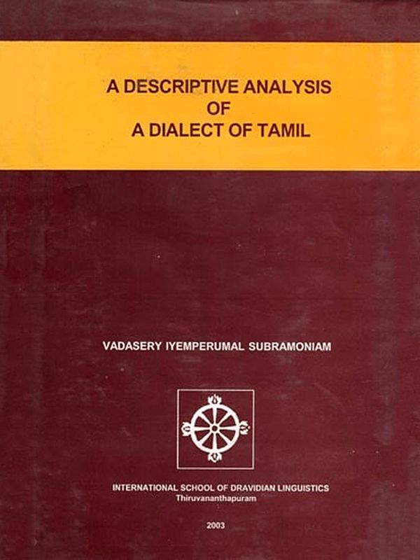 A Descriptive Analysis of a Dialect of Tamil