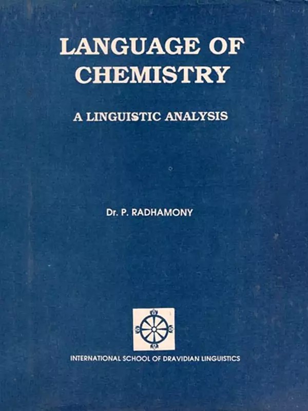 Language of Chemistry: A Linguistic Analysis (An Old and Rare Book)