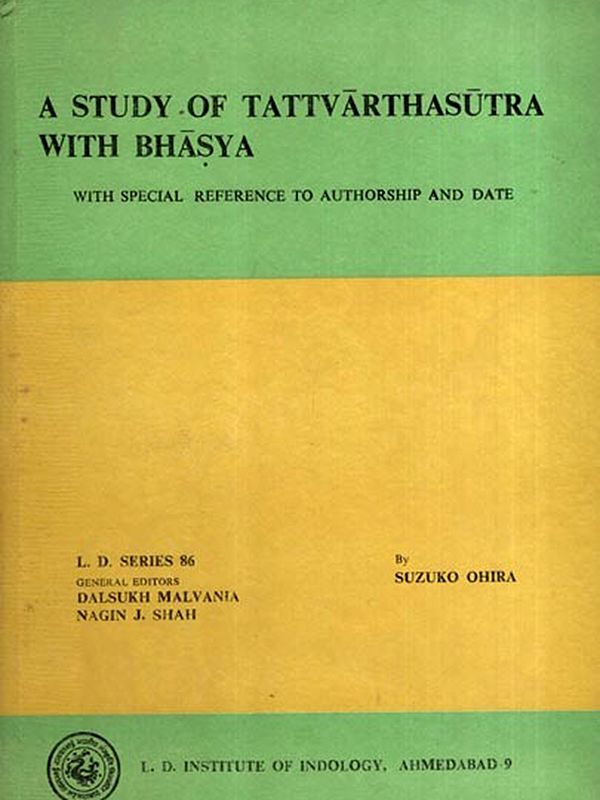 A Study of Tattvarthasutra with Bhasya with Special Reference to Authorship and Date (An Old and Rare Book)
