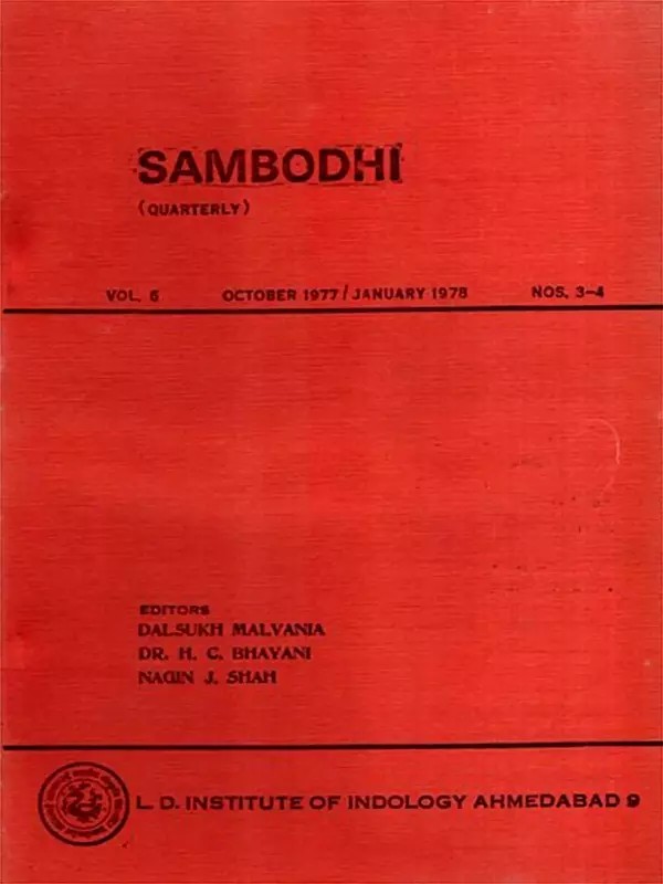 Sambodhi Quarterly Articles, the Story of Bharata and Bahubali with Jaina Conception of Space and Time- Vol, 6 October 1977/January 1978 Nos. 3-4 (An Old and Rare Book)