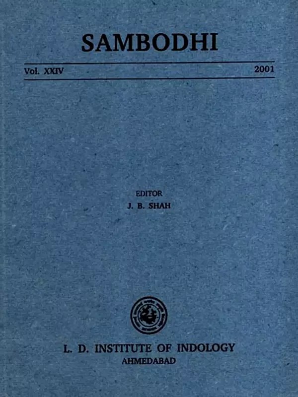 Sambodhi Including Articles the Influence of Jainism on Gujarati Speaking People with 'Tatparya' in Bhoja- Vol. XXIV 2001 (An Old and Rare Book)