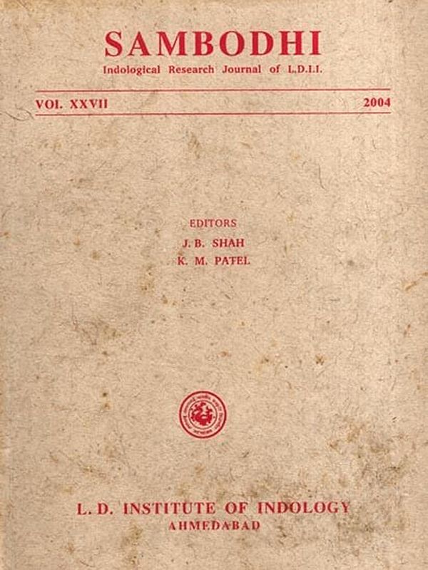 Sambodhi Including Articles Upavedas - Arthasastra in Ramayana with Mirabai in Gujarati Tradition- Vol. XXVII 2004 (An Old and Rare Book)