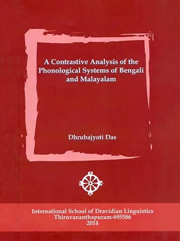 A Contrastive Analysis of the Phonological Systems of Bengali and Malayalam