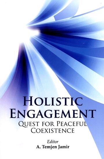 Holistic Engagement: Quest for Peaceful Coexistence