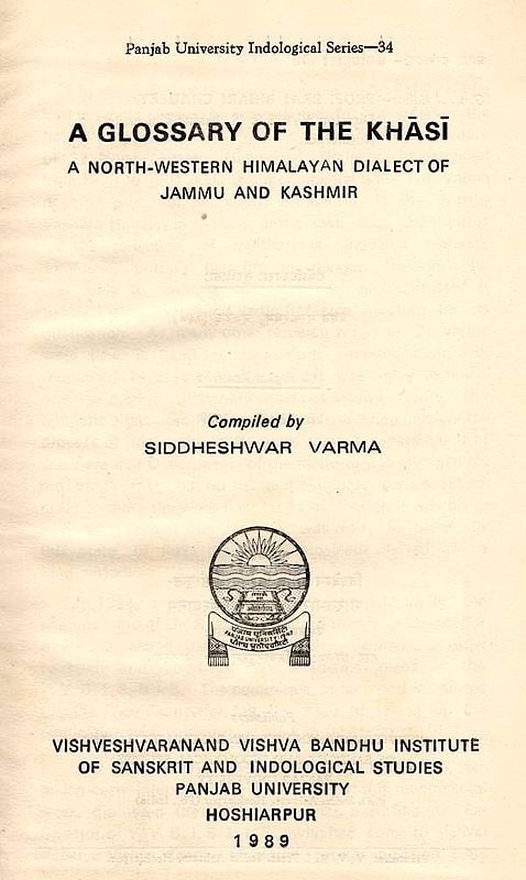 A Glossary of the Khasi- A North-Western Himalayan Dialect of Jammu and Kashmir (An Old and Rare Book)