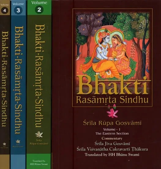 Bhakti Rasamrta Sindhu: With the Commentary of Srila Jiva Gosvami and Srila Visvanatha Cakravarti Thakura (Set of 4 Volumes)