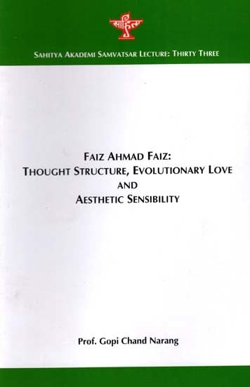 Faiz Ahmad Faiz: Thought Structure, Evolutionary Love and Aesthetic Sensibility- Samvatsar Lecture: Thirty Three