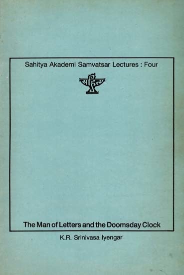 The Man of Letters and the Doomsday Clock- Sahitya Akademi Samvatsar Lectures: Four