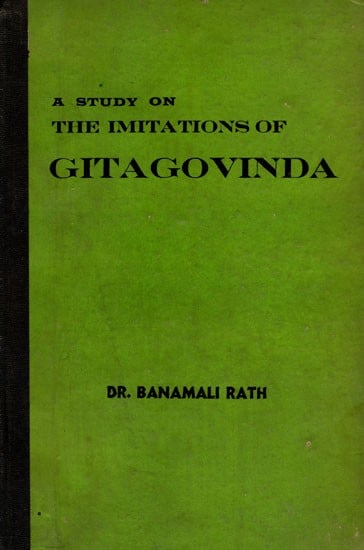 A Study on The Imitations of Gita Govinda (An Old and Rare Book)