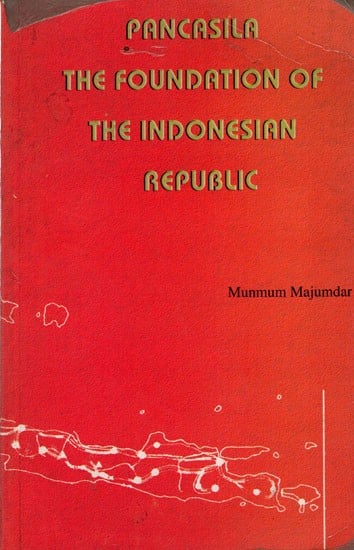 Pancasila- The Foundation of the Indonesian Republic (An Old and Rare Book)