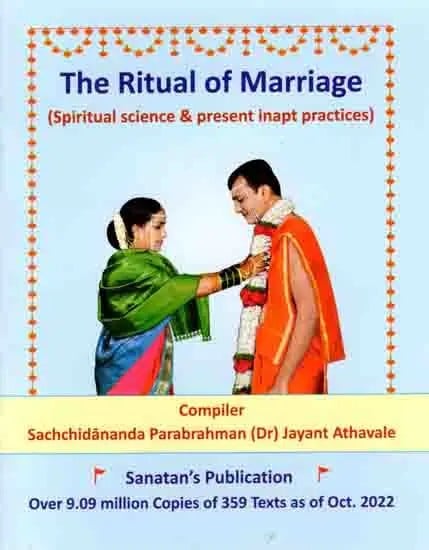 The Ritual of Marriage (Spiritual Science & Present Inapt Practices)