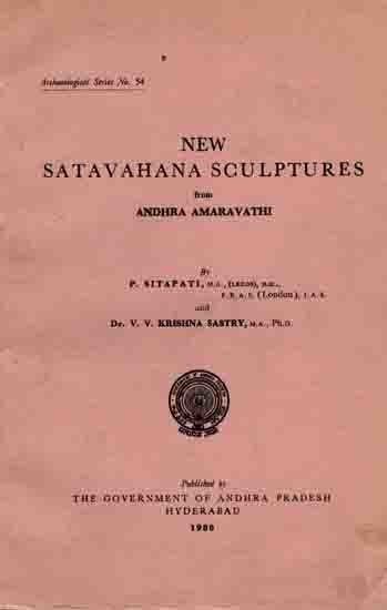 New Satavahana Sculptures from Andhra Amaravathi (An Old and Rare Book)