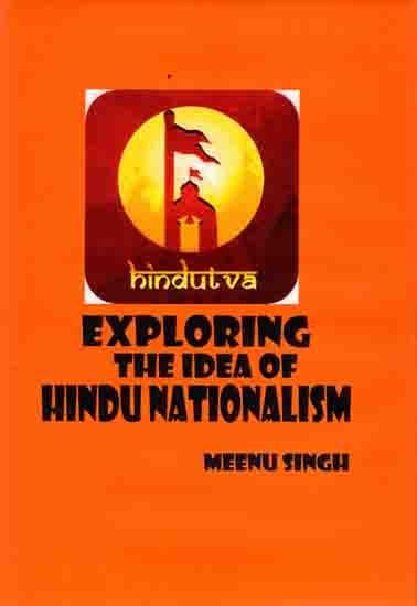 Hindutva- Exploring the Idea of Hindu Nationalism