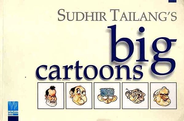 Sudhir Tailang's Big Cartoons