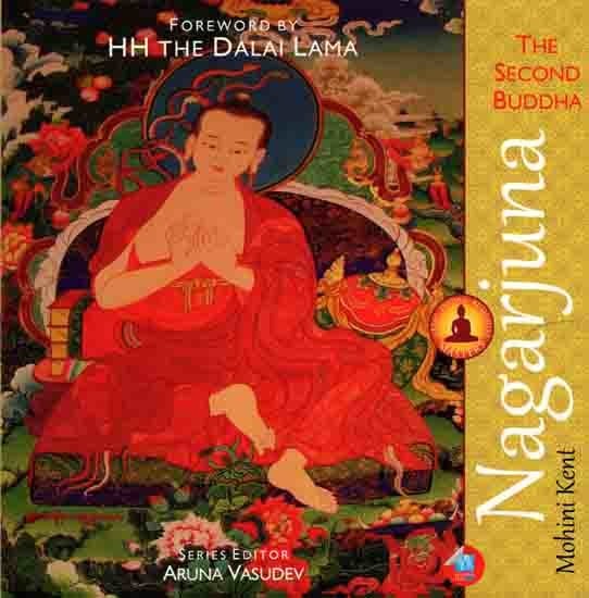 Nagarjuna- The Second Buddha