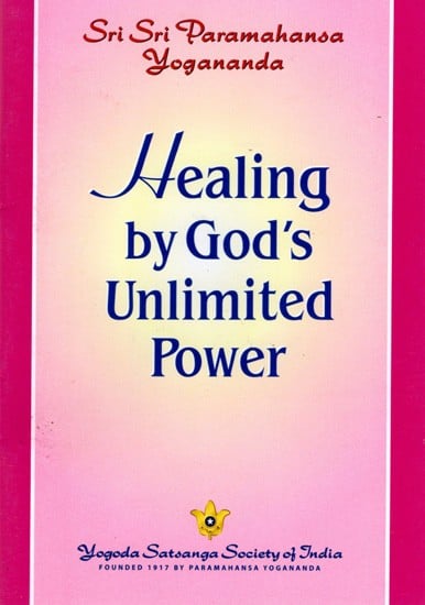 Healing by God's Unlimited Power