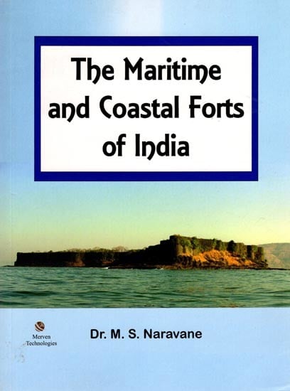 The Maritime and Coastal Forts of India