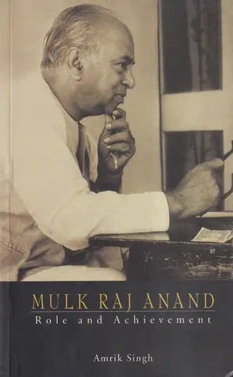 Mulk Raj Anand - Role and Achievement