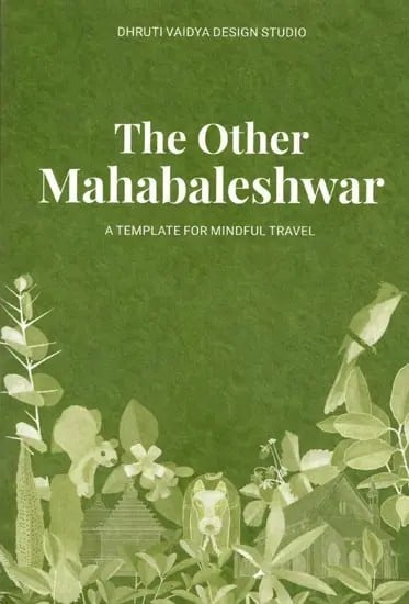 The Other Mahabaleshwar: A Template for Mindful Travel