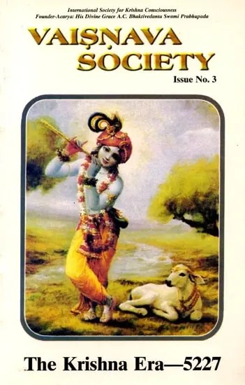 Vaisnava Society: The Krishna Era- 5227 (Issue No 3)