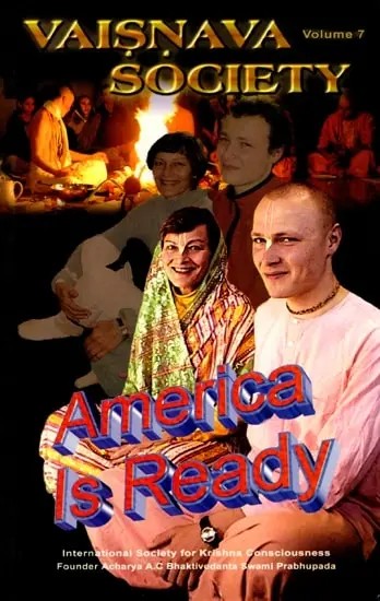 Vaisnava Society Volume 7: America is Ready