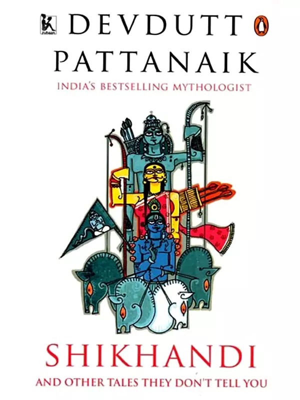 Shikhandi and Other Queer Tales They don't Tell You