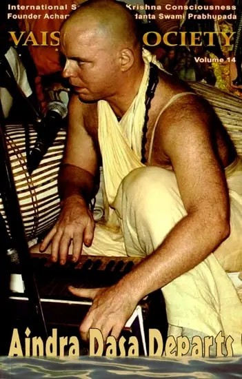 Vaisnava Society: Aindra Dasa Departs (Volume 14)