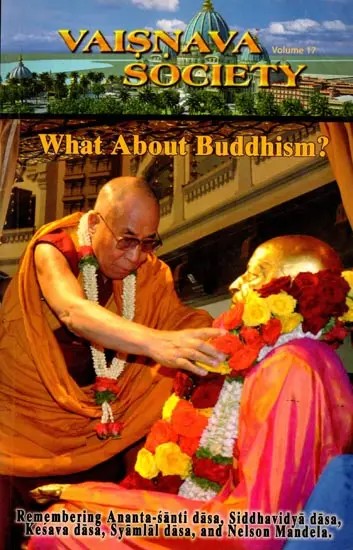 Vaisnava Society: What About Buddhism? (Volume 17)