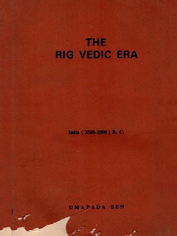 The Rig Vedic Era (India 3500-2000 B. C An Old and Rare Book)