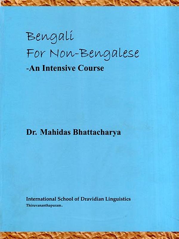 Bengali for Non-Bengalese: An Intensive Course (An Old and Rare Book)
