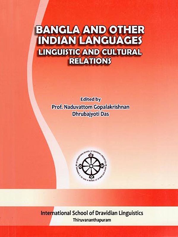 Bangla and Other Indian Languages Linguistic and Cultural Relations