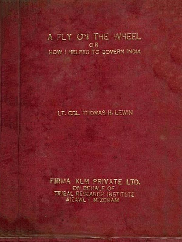 A Fly on The Wheel or How I Helped to Govern India (An Old and Rare Book)