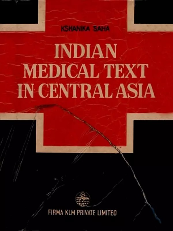 Indian Medical Text in Central Asia (An Old and Rare Book)