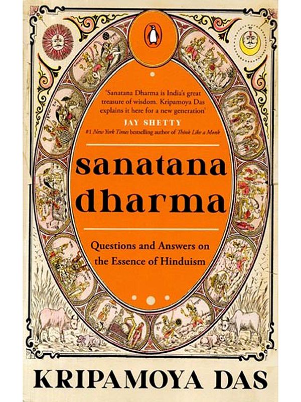 Sanatana Dharma: Questions and Answers on the Essence of Hinduism
