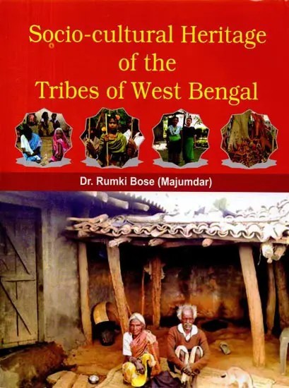Socio-Cultural Heritage of The Tribes of West Bengal