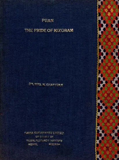 Puan- The Pride of Mizoram (An Old and Rare Book)