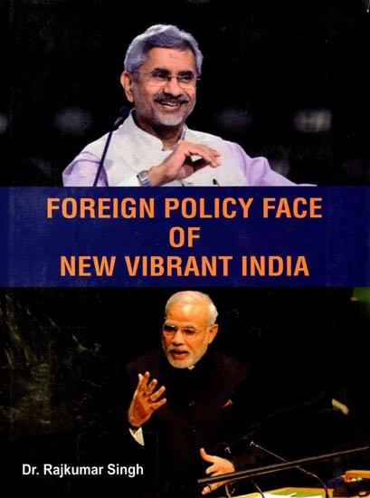 Foreign Policy Face of New Vibrant India