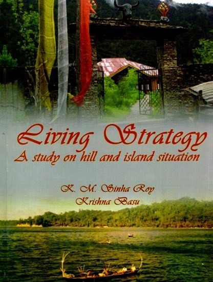 Living Strategy: A Study on Hill and Island Situation