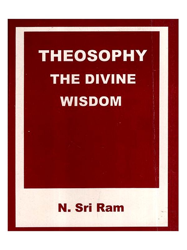 Theosophy the Divine Wisdom