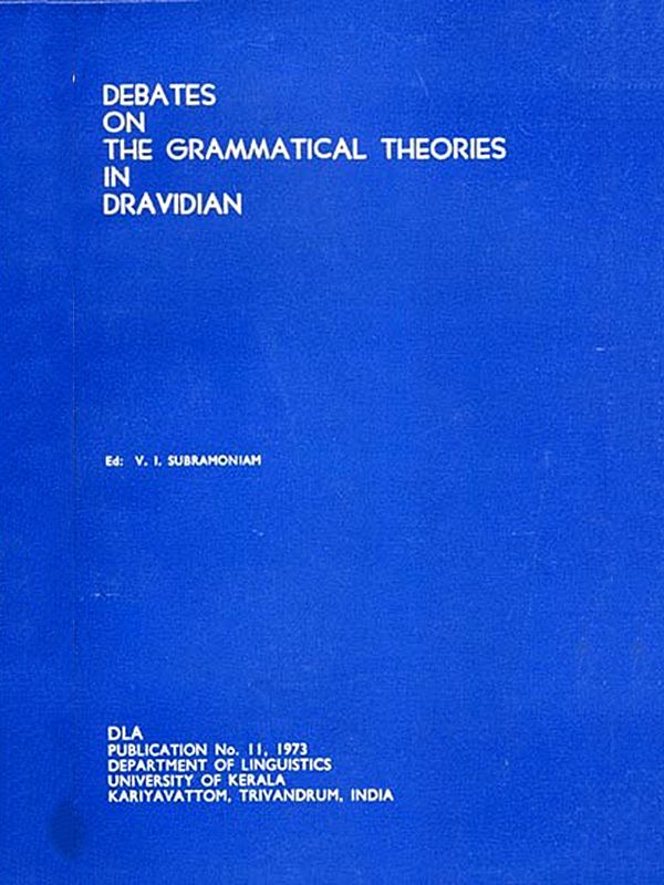 Debates on the Grammatical Theories in Dravidian