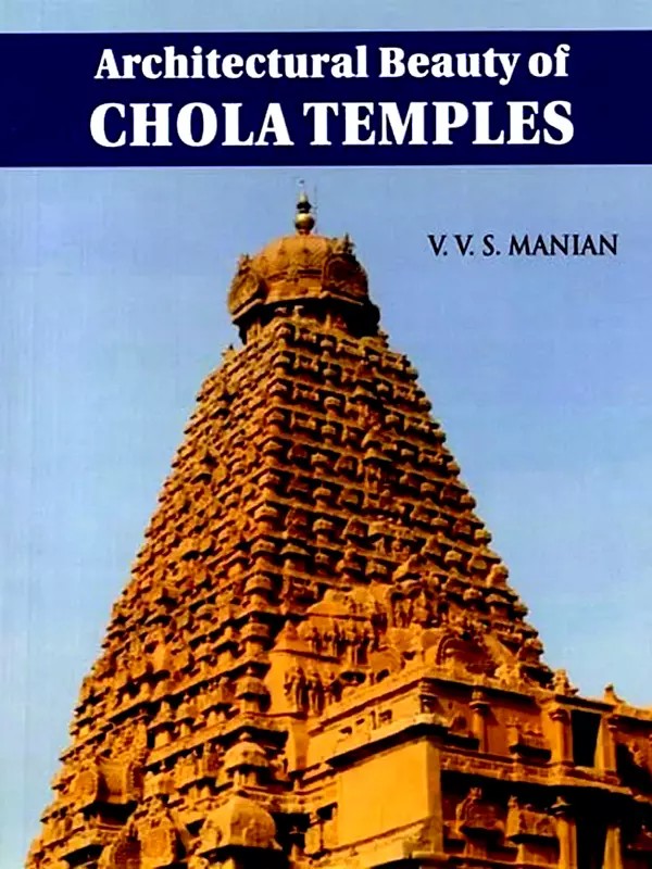 Architectural Beauty of Chola Temples
