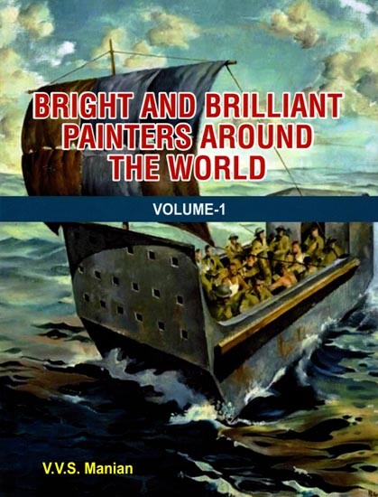 Bright and Brilliant Painters Around the World (Volume- 1)