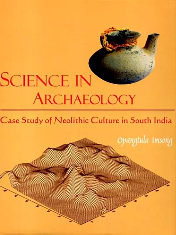 Science in Archaeology: Case Study of Neolithic Culture in South India