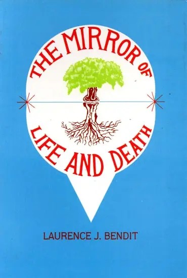 The Mirror of Life and Death