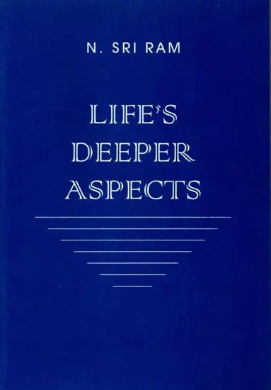 Life's Deeper Aspects