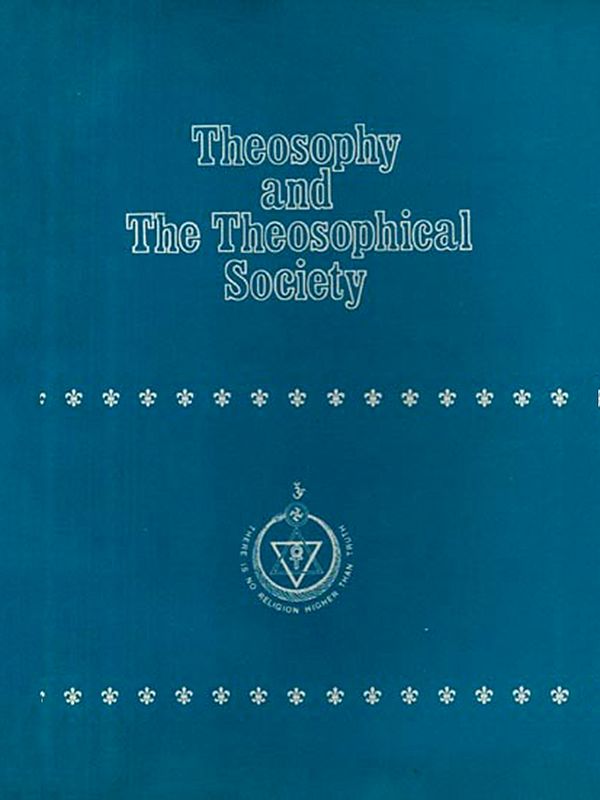 Theosophy and the Theosophical Society
