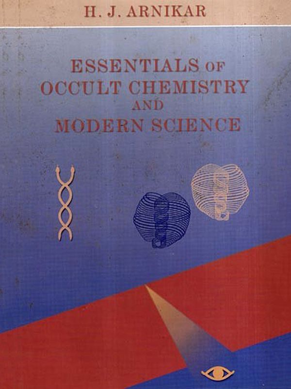 Essentials of Occult Chemistry and Modern Science
